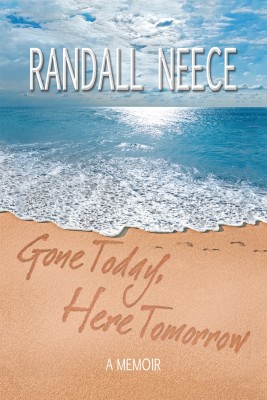 Gone Today, Here Tomorrow(English, Hardcover, Neece Randall)