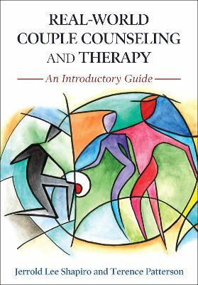 Real-World Couple Counseling and Therapy(English, Paperback, Shapiro Jerrold Lee)