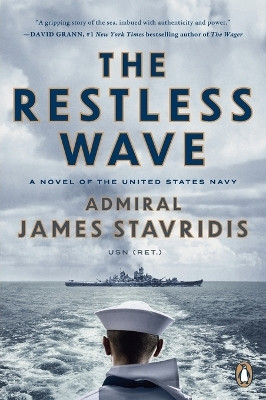 The Restless Wave(English, Paperback, Stavridis James Admiral)