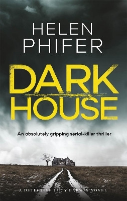 Dark House(English, Paperback, Phifer Helen)