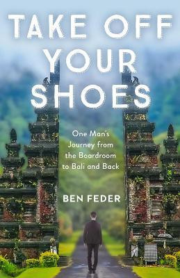 Take Off Your Shoes(English, Paperback, Feder Ben)
