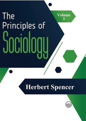 The Principles of Sociology (Volume-3)(Hardcover, Herbert Spencer)