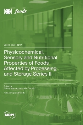 Physicochemical, Sensory and Nutritional Properties of Foods Affected by Processing and Storage Series II(English, Hardcover, unknown)