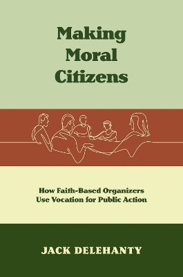 Making Moral Citizens(English, Paperback, Delehanty Jack)