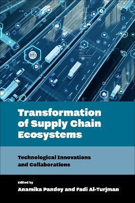 Transformation of Supply Chain Ecosystems(English, Hardcover, unknown)