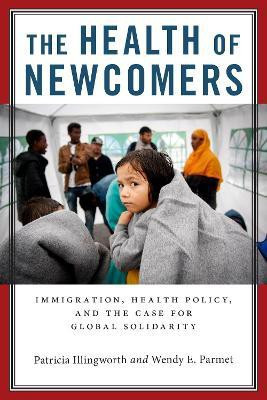 The Health of Newcomers(English, Electronic book text, Illingworth Patricia)