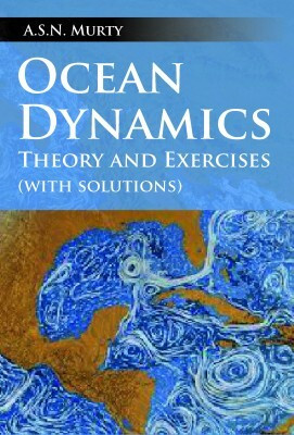 Ocean Dynamics: Theory And Exercises (With Solutions)(English, Hardcover, Murty A.S.N.)