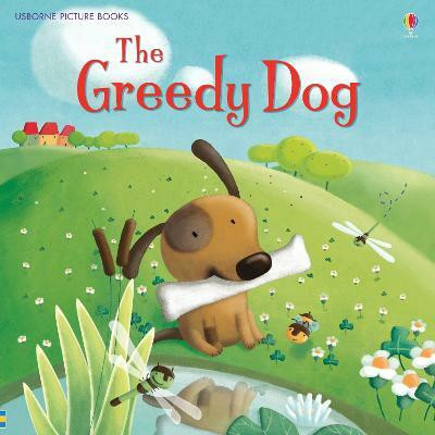 Greedy Dog(English, Paperback, Dickins Rosie)