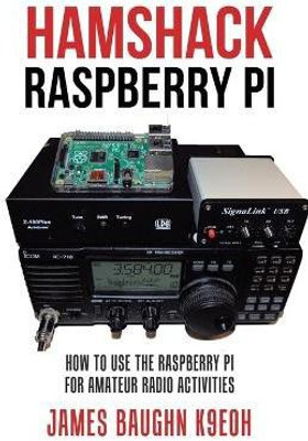 Hamshack Raspberry Pi(English, Paperback, Baughn K9eoh James)