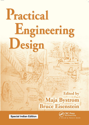 Practical Engineering Design(Paperback, Maja Bystrom, Bruce Eisenstein)