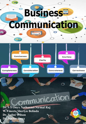 Business Communication(Paperback, Dr. S. S. Onyx Nathanael Nirmal Raj, W. Vineeta Sherlyn Belinda, Dr. Nalini Wilson, Dr. Jenifer Onyx)
