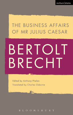 The Business Affairs of Mr Julius Caesar(English, Paperback, Brecht Bertolt)
