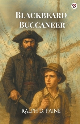 Blackbeard Buccaneer (Edition1)(English, Paperback, Paine Ralph D)