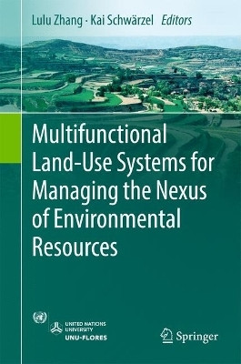 Multifunctional Land-Use Systems for Managing the Nexus of Environmental Resources(English, Hardcover, unknown)