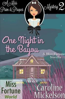 One Night in the Bayou(English, Paperback, Mickelson Caroline)