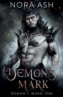 Demon's Mark(English, Paperback, Ash Nora)