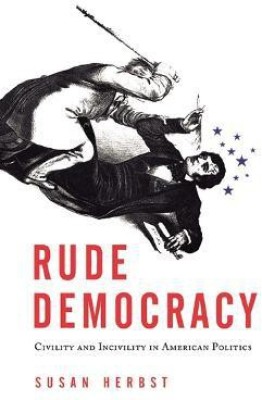 Rude Democracy(English, Hardcover, Herbst Susan)