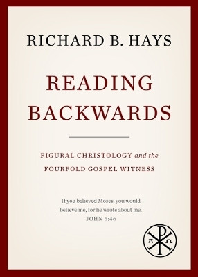 Reading Backwards(English, Paperback, Hays Richard B.)