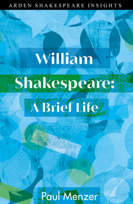 William Shakespeare: A Brief Life(English, Paperback, Menzer Paul)