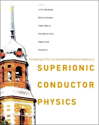 Superionic Conductor Physics - Proceedings Of The 1st International Meeting On Superionic Conductor Physics (Idmsicp)(English, Hardcover, unknown)