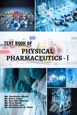 TEXT BOOK OF PHYSICAL PHARMACEUTICS - l(Hardcover, Ms. Zankhana Sheth)
