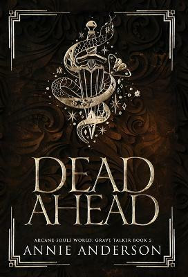 Dead Ahead(English, Hardcover, Anderson Annie)