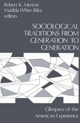 Sociological Traditions From Generation to Generation(English, Paperback, unknown)