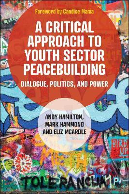 A Critical Approach to Youth Sector Peacebuilding(English, Paperback, Hamilton Andy)
