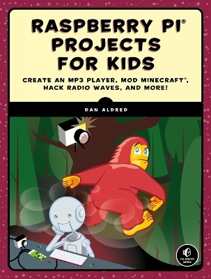 Raspberry Pi Projects for Kids(English, Paperback, Aldred Dan)