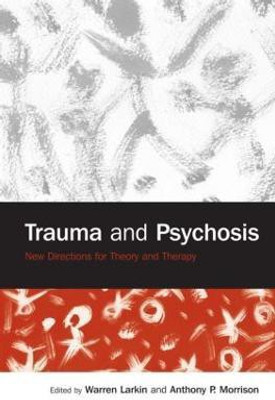 Trauma and Psychosis(English, Hardcover, unknown)