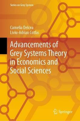 Advancements of Grey Systems Theory in Economics and Social Sciences(English, Hardcover, Delcea Camelia)