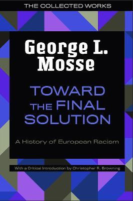 Toward the Final Solution(English, Paperback, Mosse George L.)