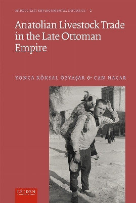 Anatolian Livestock Trade in the Late Ottoman Empire(English, Hardcover, Koksal Ozyasar Yonca)