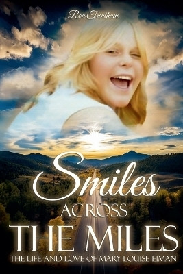 Smiles Across the Miles(English, Paperback, Trentham Ron)