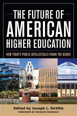 The Future of American Higher Education(English, Paperback, unknown)
