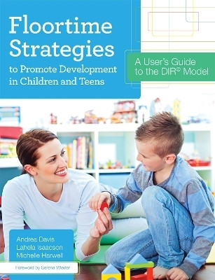 Floortime Strategies to Promote Development in Children and Teens(English, Paperback, Davis Andrea)