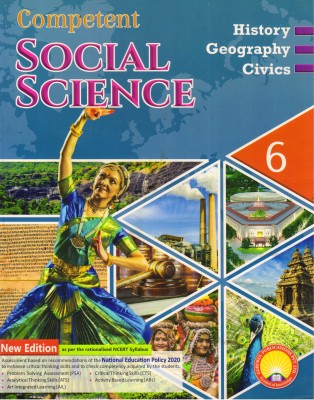 Competent SOCIAL SCIENCE 6 (HISTORY, GEOGRAPHY, CIVICS)(Paperback, SUCHIYA DATTA)