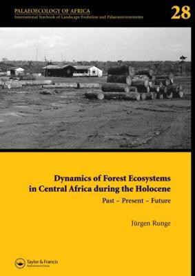 Dynamics of Forest Ecosystems in Central Africa During the Holocene: Past - Present - Future(English, Hardcover, unknown)