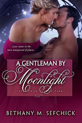 A Gentleman by Moonlight(English, Paperback, Sefchick Bethany)