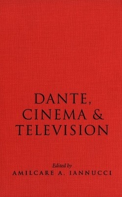 Dante, Cinema, and Television(English, Electronic book text, unknown)