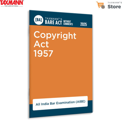 Taxmann's Copyright Act 1957 [Bare Act without Comments | AIBE] – Provides the Complete | Updated | Exam-compliant Text of India's Copyright Law—Ideal for AIBE Reference(Paperback, Taxmann)