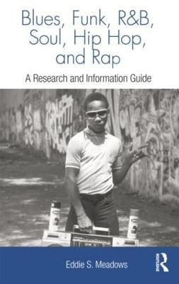 Blues, Funk, Rhythm and Blues, Soul, Hip Hop, and Rap(English, Paperback, Meadows Eddie S.)