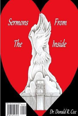 Sermons from the Inside(English, Paperback, Cox PhD DNC, Dr. Donald R.)
