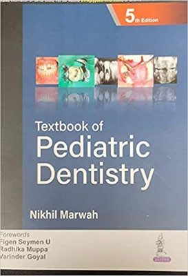 Textbook of Pediatric Dentistry(English, Paperback, Marwah Nikhil)