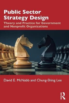 Public Sector Strategy Design(English, Paperback, McNabb David E.)