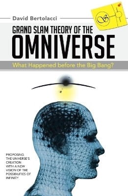 Grand Slam Theory of the Omniverse(English, Paperback, Bertolacci David)