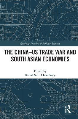 The China-US Trade War and South Asian Economies(English, Paperback, unknown)