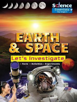 Earth and Space: Let's Investigate Facts, Activities, Experiments(English, Paperback, Owen Ruth)