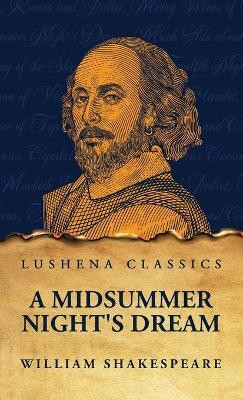 A Midsummer Night's Dream Paperback(English, Hardcover, Shakespeare William)