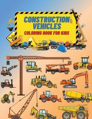 Construction Vehicles Coloring Book For Kids(English, Paperback, Stone Edward)